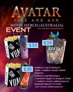 Avatar Fire and Ash 2026 movie merch and popcorn buckets Australia - Event, Village, Reading, Hoyts cinemas