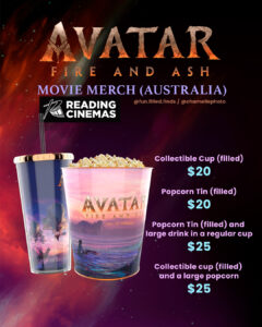 Avatar Fire and Ash 2026 movie merch and popcorn buckets Australia - Event, Village, Reading, Hoyts cinemas