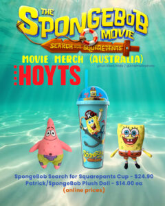Spongebob Search for Squarepants the movie merch merchandise Australia Hoyts Village United cinemas - movie reviews blog Sydney Australia